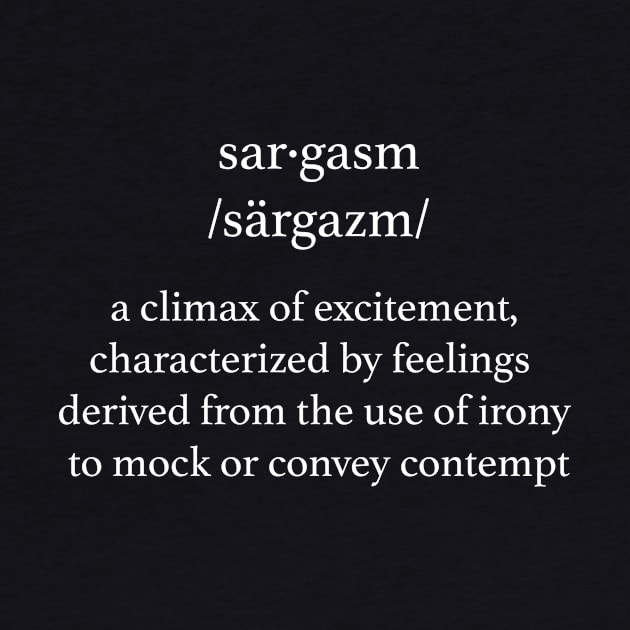 Sar.gasm Definition by NeilGlover